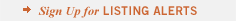 Sign Up for Listing Alerts